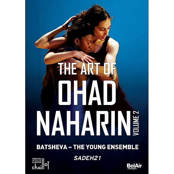 The Art Of Ohad Naharin Vol.2, Batsheva Dance Company
