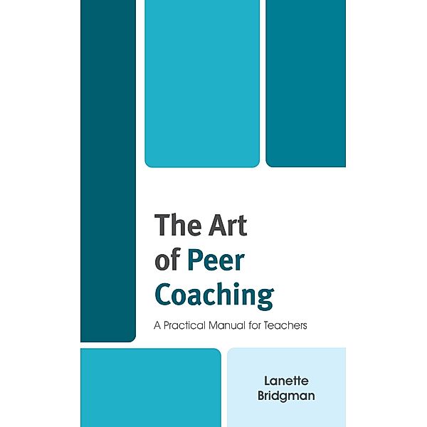 The Art of Peer Coaching, Lanette Bridgman