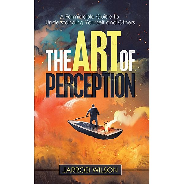 The Art of Perception, Jarrod Wilson