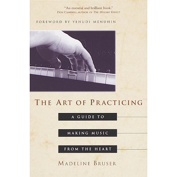 The Art of Practicing, Deline Bruser