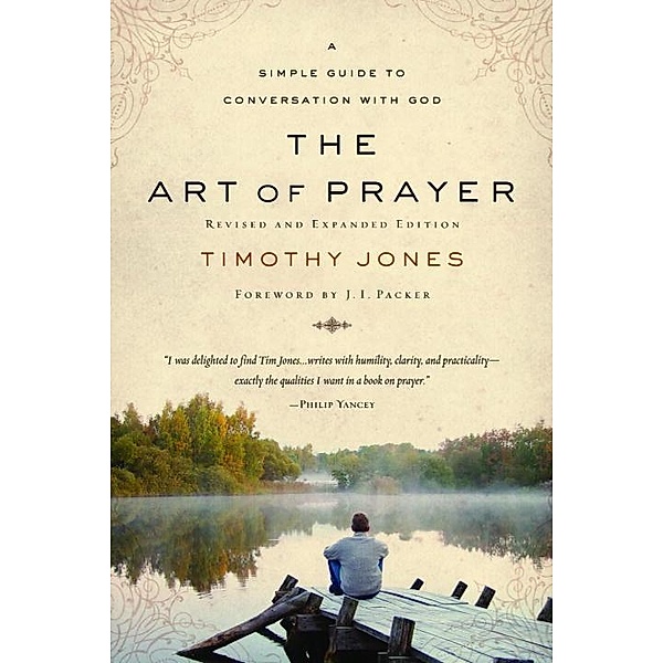 The Art of Prayer / WaterBrook, Timothy Jones
