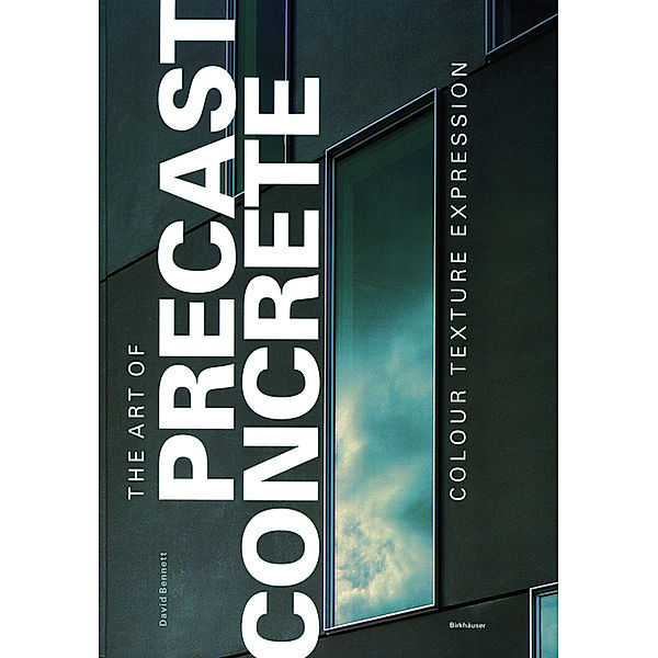 The Art of Precast Concrete, David Bennett
