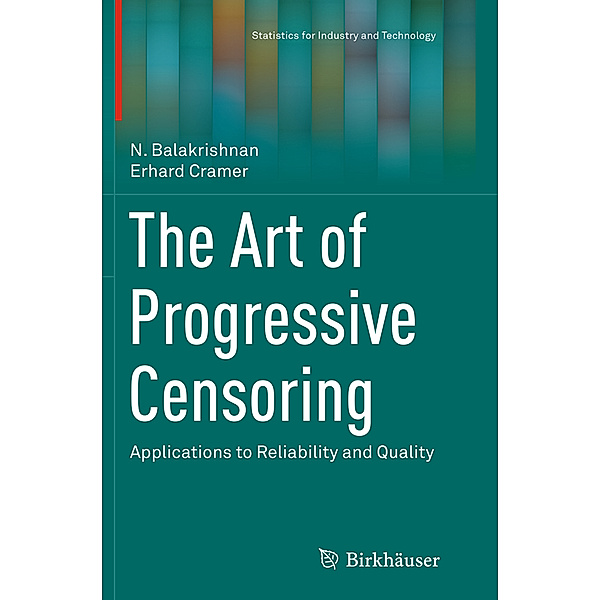 The Art of Progressive Censoring, N Balakrishnan, Erhard Cramer