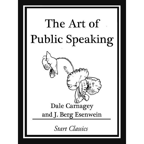 The Art of Public Speaking, Dale Carnagey