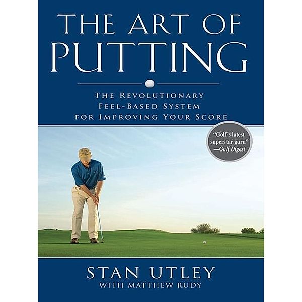 The Art of Putting, Stan Utley, Matthew Rudy
