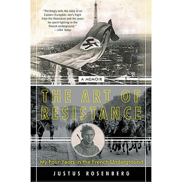 The Art of Resistance, Justus Rosenberg