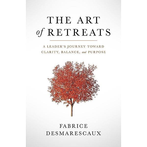 The Art of Retreats, Fabrice Desmarescaux