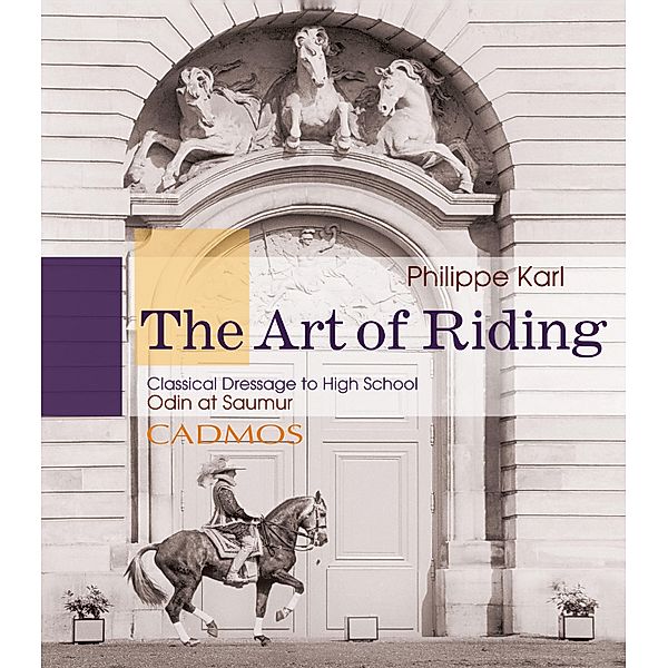 The Art of Riding / Horses, Philippe Karl