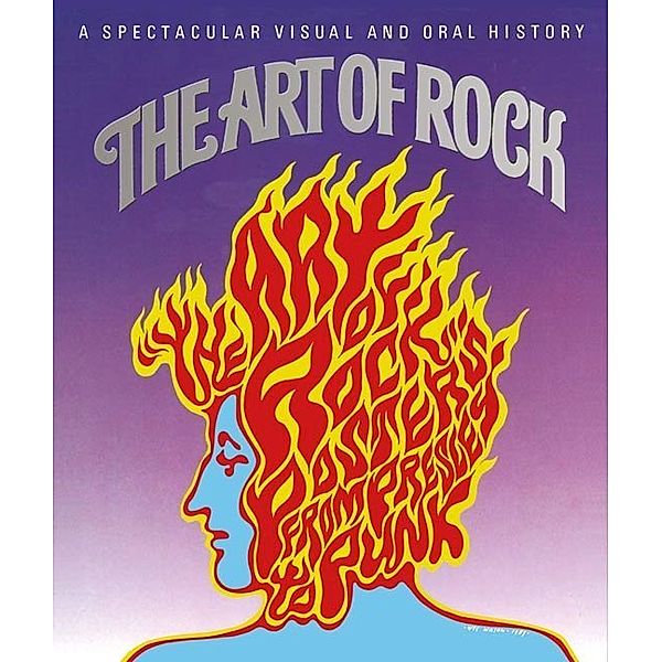 The Art of Rock: Posters from Presley to Punk, Paul Grushkin