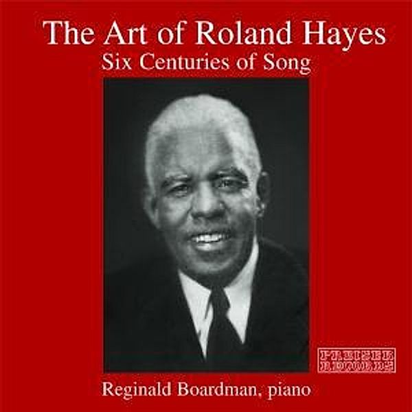 The Art Of Roland Hayes, Roland Hayes, Reginald Boardman