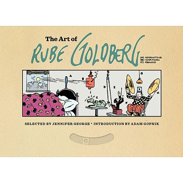 The Art of Rube Goldberg, Rube Goldberg