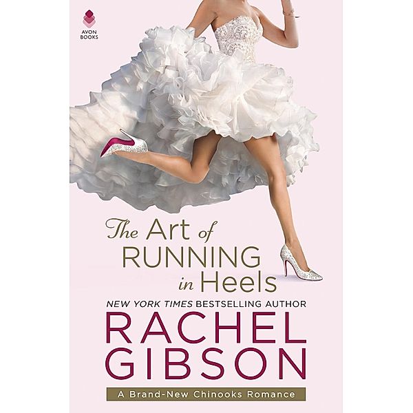 The Art of Running in Heels / Chinooks Hockey Team Bd.7, Rachel Gibson