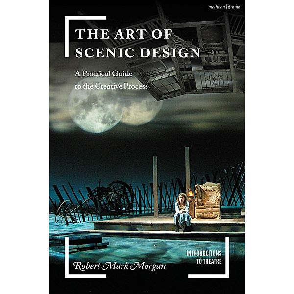 The Art of Scenic Design, Robert Mark Morgan