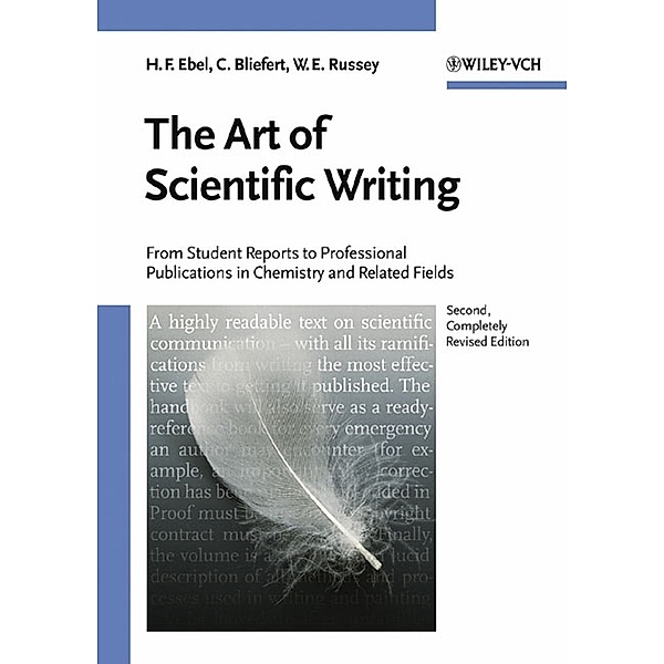 The Art of Scientific Writing, Hans Friedrich Ebel, Claus Bliefert, William E. Russey