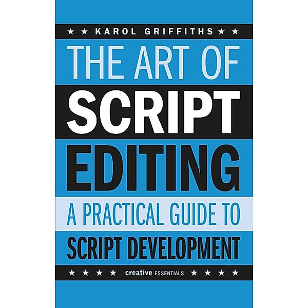 The Art of Script Editing, Karol Griffiths