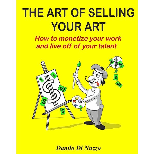 The Art of Selling Your Art, Danilo Di Nuzzo