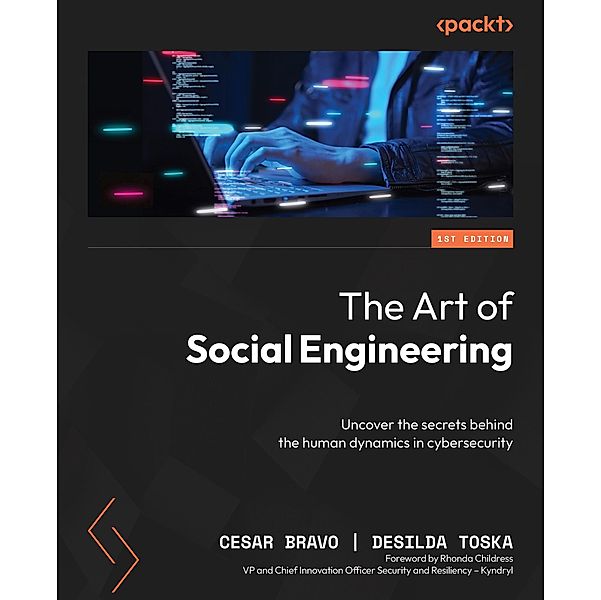 The Art of Social Engineering, Cesar Bravo, Desilda Toska