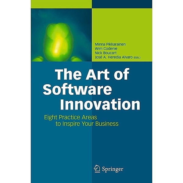 The Art of Software Innovation, Wim Codenie, Minna Pikkarainen, Nick Boucart