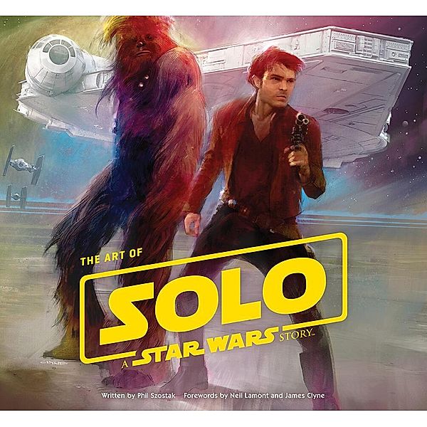 The Art of Solo: A Star Wars Story, Phil Szostak