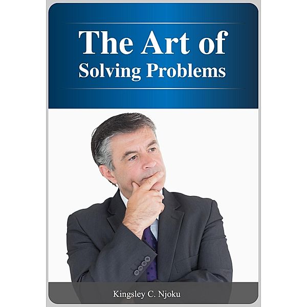 The Art of Solving Problems, Kingsley Njoku