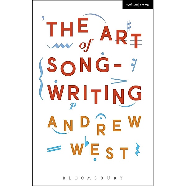 The Art of Songwriting, Andrew West