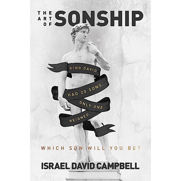 The Art of Sonship, Israel David Campbell