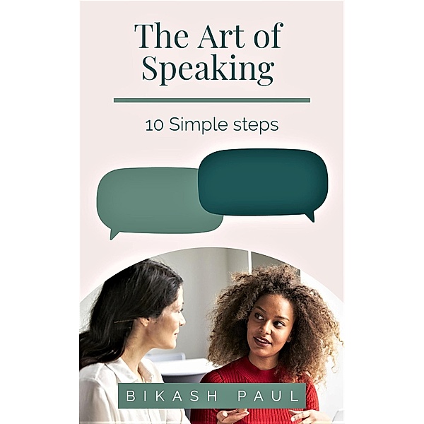 The Art of Speaking, Bikash Paul