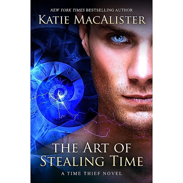 The Art of Stealing Time (Time Thief, #2), Katie MacAlister