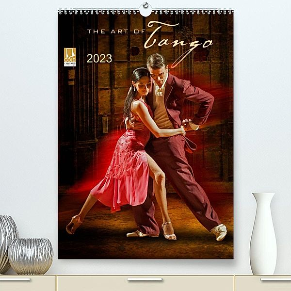 The Art Of Tango (Premium, hochwertiger DIN A2 Wandkalender 2023, Kunstdruck in Hochglanz), Michael Pohl