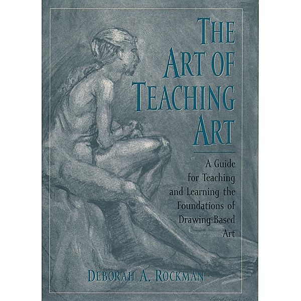 The Art of Teaching Art, Deborah A. Rockman