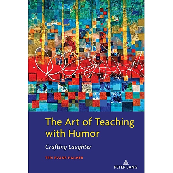 The Art of Teaching with Humor, Teri Evans-Palmer