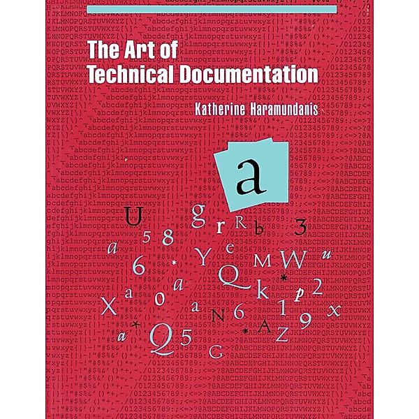 The Art of Technical Documentation, Katherine Haramundanis