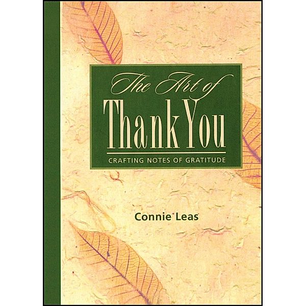 The Art of Thank You, Connie Leas