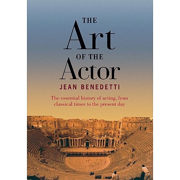 The Art of the Actor, Jean Benedetti