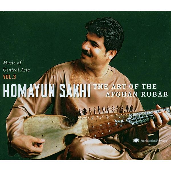 The Art Of The Afghan Rubab, Homayun Sakhi