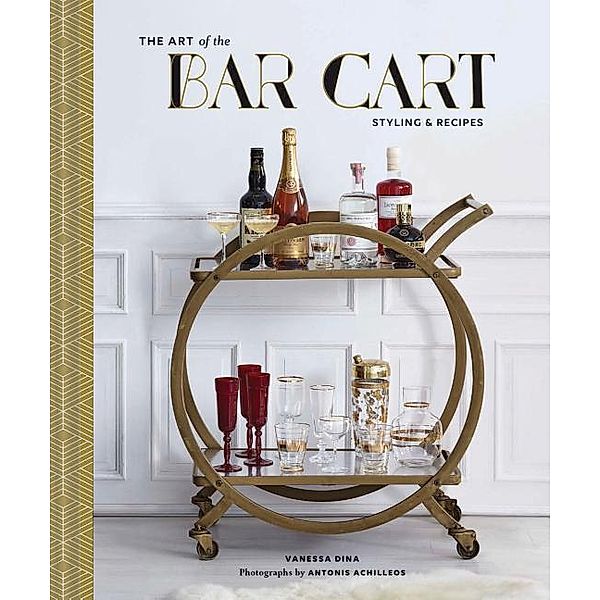 The Art of the Bar Cart, Vanessa Dina