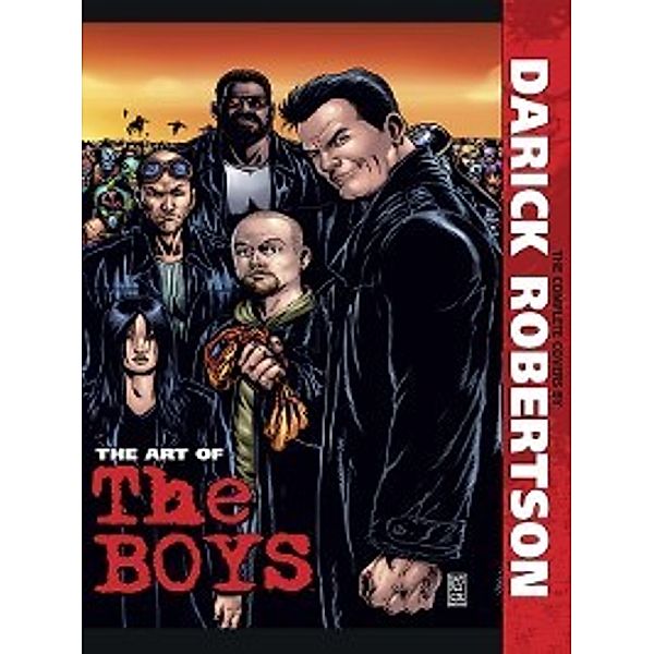 The Art of The Boys: The Complete Covers By Darick Robertson, Adam McKay