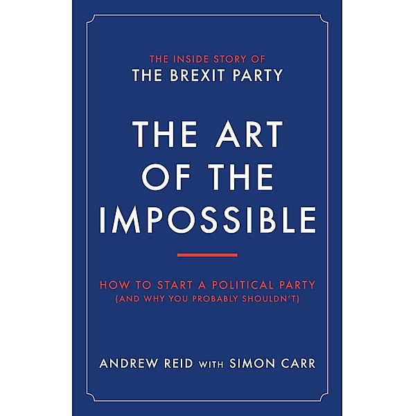 The Art of the Impossible, Andrew Reid, Simon Carr