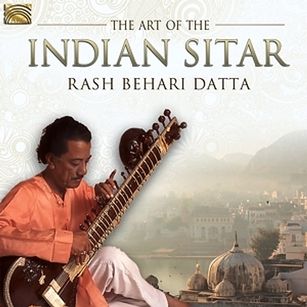 The Art Of The Indian Sitar, Rash Behari Datta