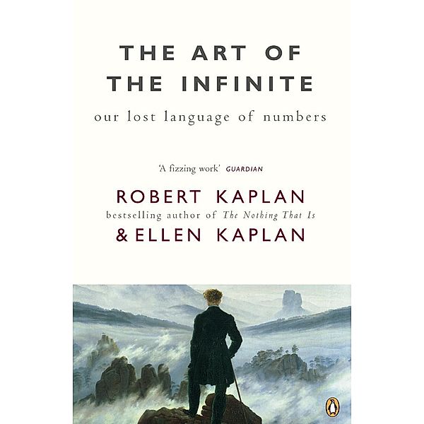The Art of the Infinite, Ellen Kaplan, Robert Kaplan