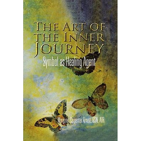 The Art of the Inner Journey, Margaret Carpenter Arnett