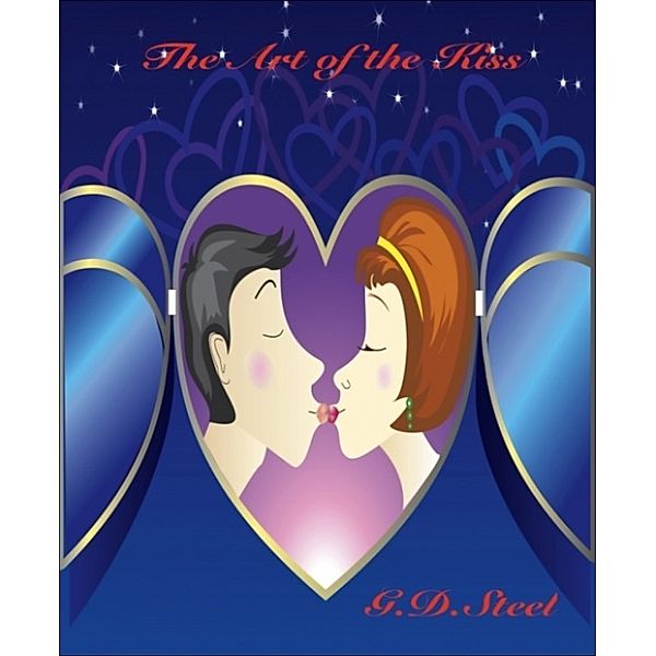 The Art of the Kiss, G.D. Steel