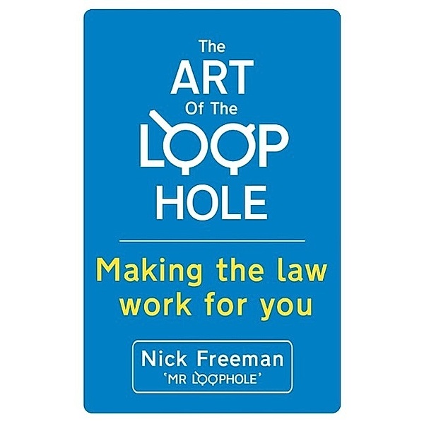 The Art of the Loophole, Nick Freeman