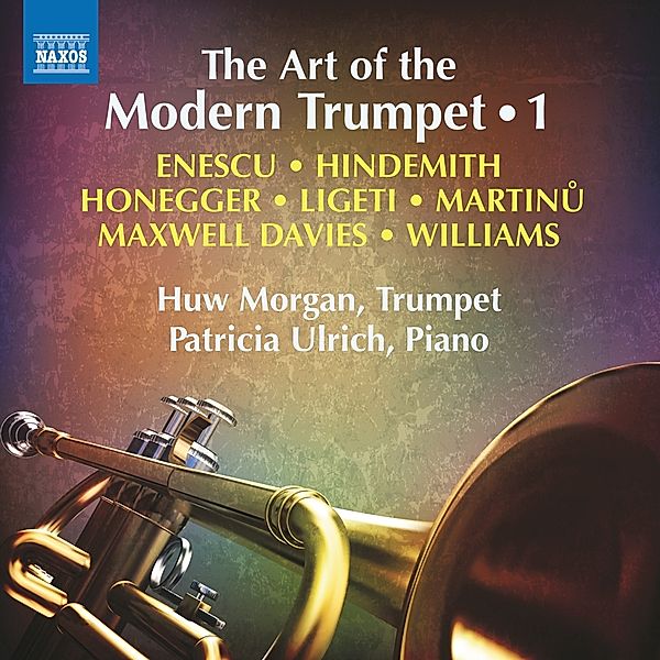 The Art Of The Modern Trumpet,Vol.1, Huw Morgan, Patricia Ulrich