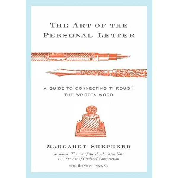 The Art of the Personal Letter, Margaret Shepherd, Sharon Hogan