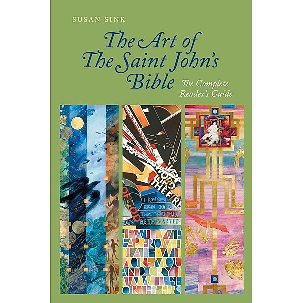 The Art of The Saint John's Bible, Susan Sink