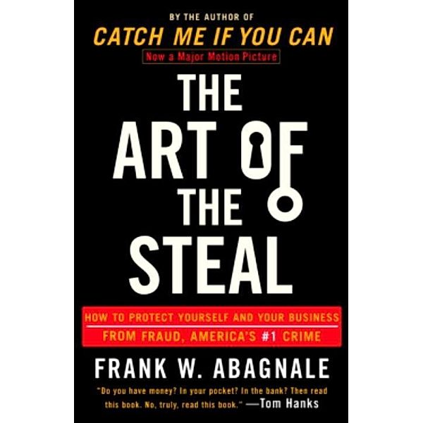 The Art of the Steal, Frank W. Abagnale