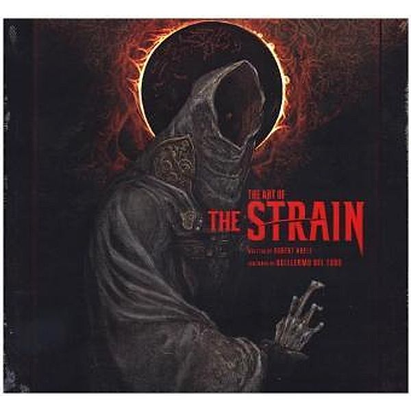 The Art of The Strain, Robert Abele, Guillermo del Toro