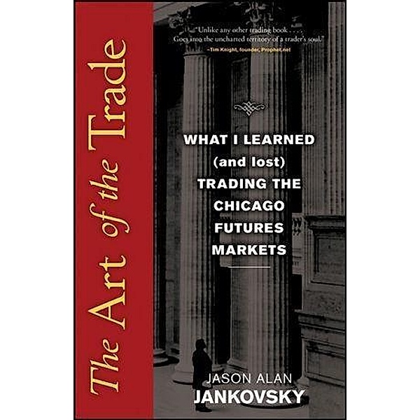The Art of the Trade, Jason Alan Jankovsky
