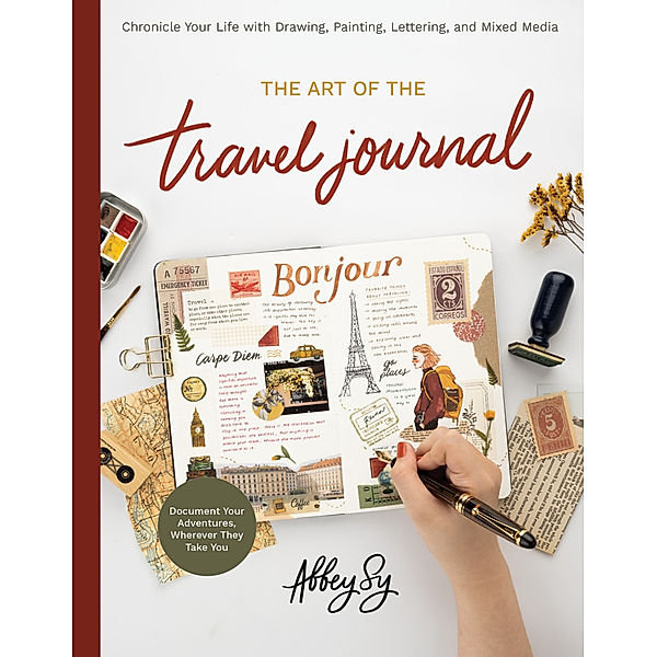 The Art of the Travel Journal, Abbey Sy